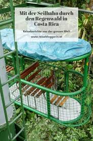 Mit Der Seilbahn Durch Den Regenwald Costa Rica Reise Costa Rica