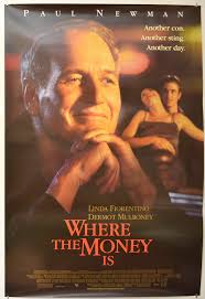 View all where the money is pictures (3 more). Where The Money Is Original Cinema Movie Poster From Pastposters Com British Quad Posters And Us 1 Sheet Posters