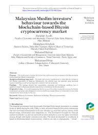 In fact, there are many countries with different cryptocurrency others have not even bothered to regulate it yet, leaving bitcoin and other cryptos in legal limbo. Https Www Emerald Com Insight Content Doi 10 1108 Jima 04 2019 0081 Full Pdf Title Malaysian Muslim Investors Behaviour Towards The Blockchain Based Bitcoin Cryptocurrency Market