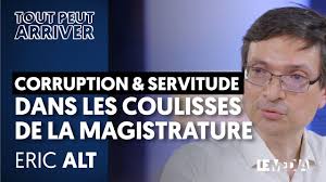 CORRUPTION ET SERVITUDE : DANS LES COULISSES DE LA MAGISTRATURE