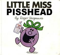 Little Miss Pisshead Book Parody Book Humor Ladybird Books