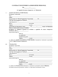 .contract de munca temporara (hg 938/2004 modificata) are ca obiect prestarea muncii de catre salariatul temporar din dispozitia agentului de munca munca temporara are incheiate contracte de punere la dispozitie, in schimbul salariului datorat salariatului de munca temporara de catre agent 01 Contract De Punere La Dispozitie Personal Ag