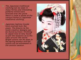 So today we will find out how many types of kimono in japan. Japanese Traditional Clothing The Japanese Traditional Clothing Can Be Seen In Many Forms And Interesting Patterns Which Have Evolved Over The Years Ppt Download