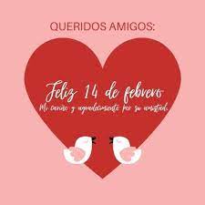 14 De Febrero Imagenes Cartas Y Frases De Amistad Para Compartir El Dia De San Valentin 2022 Union Guanajuato