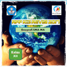 Dapatkan 9 buku kurikulum 2013 edisi revisi 2016 sma ini yang terbagi kedalam beberapa mata pelajaran untuk setiap kelasnya. Download Rpp Geografi Kelas Xi Kurikulum 2013 Revisi 2017 Kanal Jabar