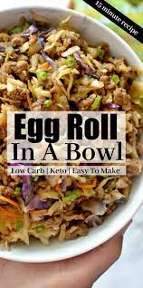 Low Carb Easy To Make Egg Roll In A Bowl Recipe Low Carb Dinner Recipes Recipes Low Carb Dinner