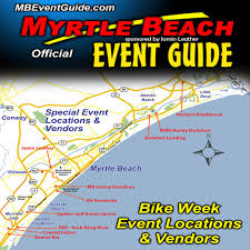 Dÿ Myrtle Beach Fall Bike Week Event Locations Dÿ Keep Up To Date With All The Events Going On With The New Mobile E In 2020 Event Guide Myrtle Beach Beach Events