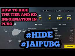 How To Hide Our Kd Ratio And Tier Information In Pubg Jaipubgbolaindia Pubgmobile Hide Youtube