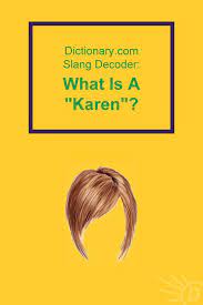 Here S How Karen Became The Name All Over The Internet Slang Words Popular Slang Words American Slang Words