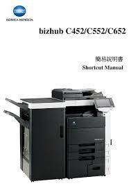From www.ttcopier.com posted on 9:14 am by unknown. Konica Minolta Bizhub C452 Shortcut Manual Pdf Download Manualslib
