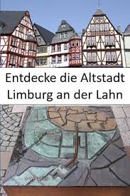 Altstadt Limburg Ort Mit Flair Und Geschichte Hl Journal Limburg An Der Lahn Altstadt Lahn