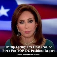 This is wild!! Do you support this??  https://hazaba.com/trump-names-fox-host-jeanine-pirro-for-top-dc-position-update/1825/
