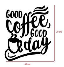 Gambar keren hitam putih one. Jual Stiker Unik Kaca Dinding Cafe Wall Sticker Good Coffee Good Day Di Lapak Mobeli Id Bukalapak