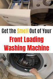 How To Clean A Front Loading Washing Machine With Bleach Washing Machine Smell Clean Washing Machine Washing Machine