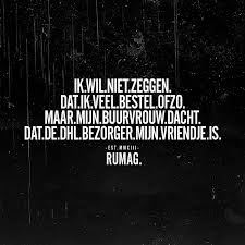 11k Vind Ik Leuks 1 042 Reacties Rumag Nederland Rumagnl Op Instagram Rumag Dutch Quotes Funny Quotes About Life Funny Quotes
