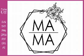 Download Mama Floral Hexagon Mama Svg Svg File Free Svg Cut Files