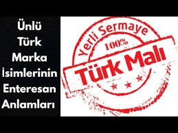 Unlu Turk Marka Isimlerinin Enteresan Anlamlari 1 Rodi Acilimi Ramazanogullari Dikim Isletmeciligi Dir 2 Alfemo Ali Feyzullah Mobi Unluler Turkler Harfler