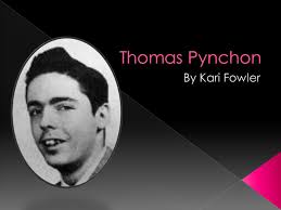 Thomas Pynchon By Kari Fowler.