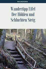 Unterwegs Auf Dem Hohlen Und Schluchtensteig Das Fliegende Klassenzimmer Wandern Eifel Urlaub Eifel Nachtleben Reise