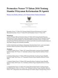 Menteri keuangan telah menetapkan pmk no.162/pmk.07/2016 tentang rincian kurang bayar dan lebih bayar dana bagi hasil menurut provinsi/kabupaten/kota yang dialokasikan dalam perubahan apbn tahun anggaran 2016. Permenkes Nomor 73 Tahun 2016 Tentang Standar Pelayanan Kefarmasian Di Apotek