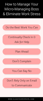 Manage Your Micro Managing Boss And Eliminate Work Stress Work Stress Stress Secret To Success
