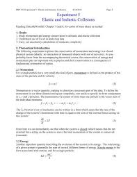 There are two general types of collisions in physics: Experiment 5 Elastic And Inelastic Collisions