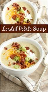 Loaded Potato Soup Homemade Potato Soup Potato Soup Easy Vegetarian Soup Recipes