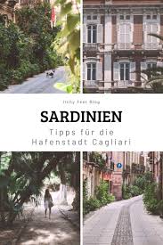Sardinien Reise In Den Strassen Von Cagliari Itchy Feet In 2020 Sardinien Tipps Reisen Urlaub Reisen