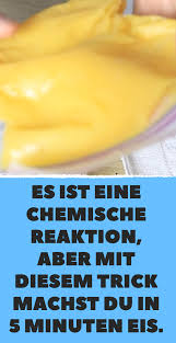 Es Ist Eine Chemische Reaktion Aber Mit Diesem Trick Machst Du In 5 Minuten Eis Chemische Reaktion Lebensmittel Essen Essen