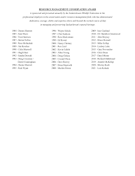 RESOURCE MANAGEMENT CONSERVATION AWARD is sponsored and presented annually  by the Saskatchewan Wildlife Federation to the profe
