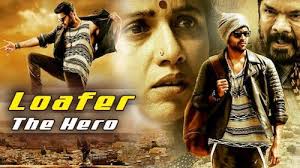 Free Download Loafer The Hero 2020 Hindi Dubbed 720p 480p Hdrip Hd Mp4 High Qaulity Movies Movie Plot Raju Has Grown Up B Movies By Genre Hero Movie Hero