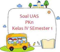 Soal Uas Pkn Kelas 4 Semester 1 Plus Kunci Jawaban Juragan Les