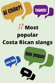 17 Most Popular Costa Rican Slang Terms Costa Rica Travel Latin America Travel Central America Destinations