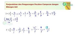Maybe you would like to learn more about one of these? Penjumlahan Pengurangan Pecahan Campuran Dg Bilangan Asli Materi Da Pecahan Matematika Kelas 5 Pelajaran Matematika