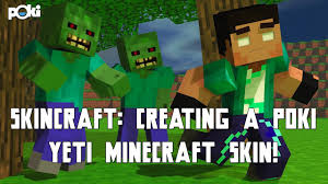 You can play minecraft 2021 online or on mobile with strategy games category on poki games! Skincraft Minecraft Poki Yeti Skin Youtube