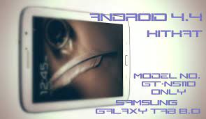 How To Get Kitkat Update On Galaxy Tab 8 0 N5110 Via Cm11 Based On Android 4 4 Galaxy Tab Android 4 Galaxy