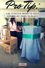 Pro Tip Use Stretch Wrap To Keep Furniture Pads And Other Protective Materials In Place On Moving Day Movers Stre Moving Supplies Furniture Pads Stretch Wrap