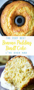 the best banana pudding cake bundt cake recipe oh sweet basil recipe best banana pudding banana pudding recipes desserts