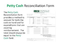 What's the cash reconciliation report?the cash reconciliation report was designed to show a summary of all of the financial activity in and out of the clinic for a particular period. Petty Cash What Is It Petty Cash Funds