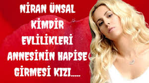 Aslen nerelidir ve kaç yaşındadır? Niran Unsal Kac Yasinda Aslen Nereli Kimdir Annesinin Hapse Girmesi Ve Evlilikleri Hayat Hikayesi Youtube