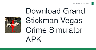 After completing the download, you must find the apk file and install it. Grand Stickman Vegas Crime Simulator Apk 1 0 Android App Download