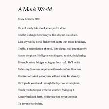 A Man S World Tracy K Smith American Poets American Poetry Female Poets