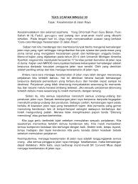 Terdapat pelbagai cara untuk menjaga keselamatan diri kita ketika berada di jalan raya. Keselamatan Di Jalan Raya