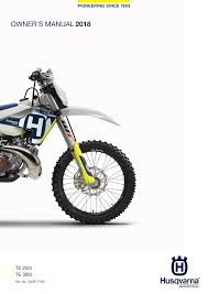 Crown dealers offer the biggest product range including accessories and spare parts together with professional advice on the best product to suit your needs supported by. Husqvarna Te 250i Te 300i Owner S Manual Manualzz