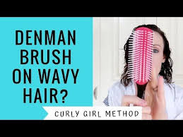 Denman Brush On Wavy Hair The Curly Girl Method Youtube Curly Girl Method Curly Girl Wavy Hair 2a