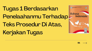 Biasanya, pembahasan dalam teks prosedur adalah mengenai cara melakukan sesuatu, tips, serta tutorial yang disertai langkah secara berurutan. Tugas 1 Berdasarkan Penelaahanmu Terhadap Teks Prosedur Di Atas Kerjakan Tugas Operator Sekolah