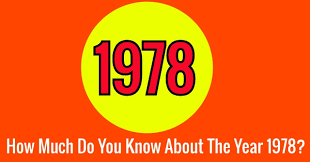 Also, see if you ca. How Much Do You Know About The Year 1978 Quizpug