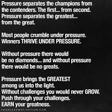 A diamond is a chunk of coal that is made good under pressure. No Pressure No Diamonds Pressure Motivational Video