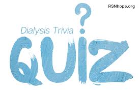 Try to finish it with 100 percent accuracy, so you. Educate Yourself With This Fun Dialysis Trivia Quiz Renal Support Network
