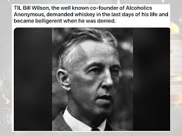 AA Co-Founder Bill Wilson Denied Whiskey Shots